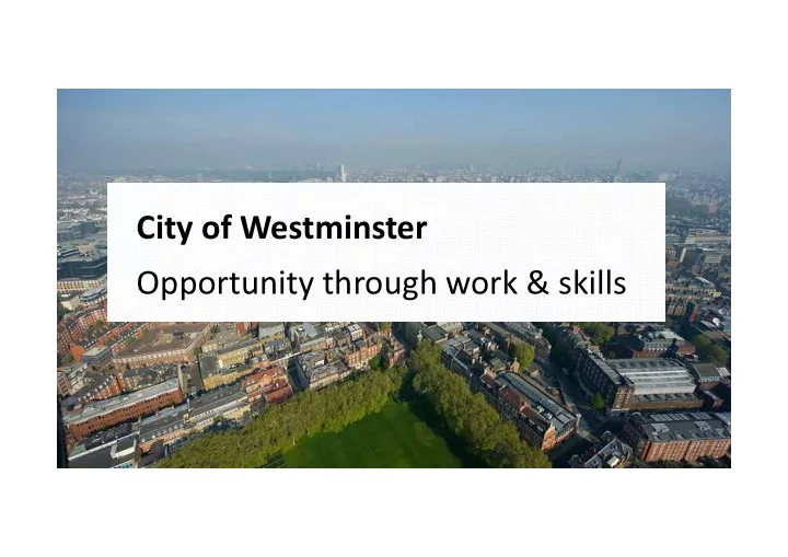 city of westminster opportunity through work skills