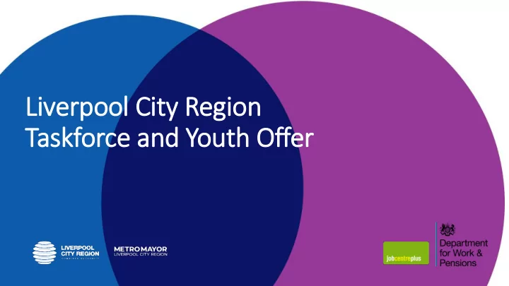 li liverpool ci city r region taskf kfor orce and y youth