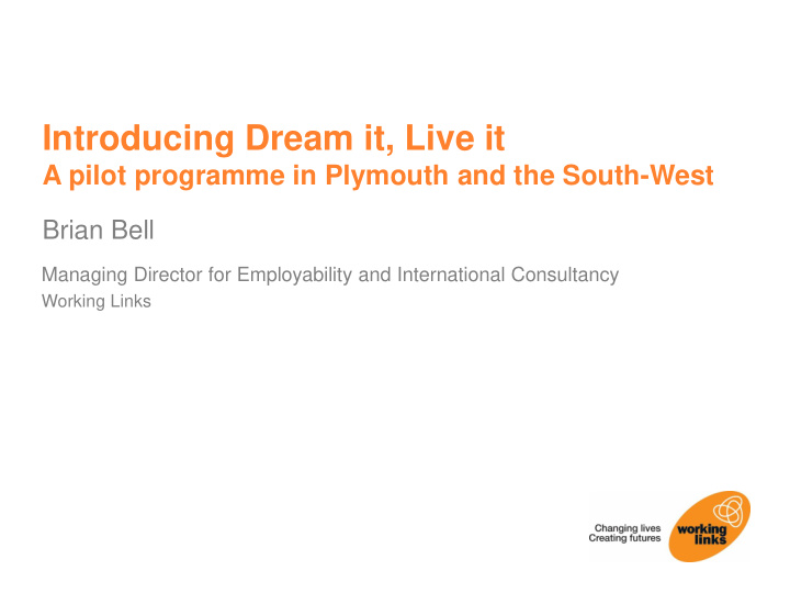 introducing dream it live it