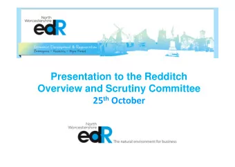 Presentation to the Redditch  Overview and Scrutiny Committee 25 th October  SUPPORT FOR REDDITCH