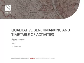 QUALITATIVE BENCHMARKING AND  TI  TIMETABLE OF ACTIVITIES  gota Scharle  Tivat  18 July 2017