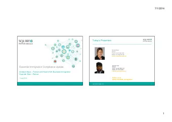 7/1/2014  Todays Presenters  Annabel Mace  Partner  Phone +44 207 655 1487  Mobile +44 7825 204