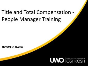 Title and Total Compensation -  People Manager Training  NOVEMBER 21, 2019  Background  Office of