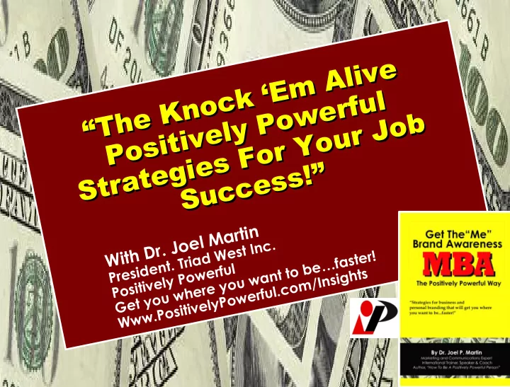 the knock em alive the knock em alive positively powerful