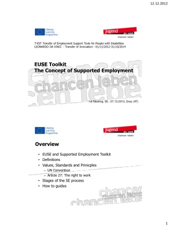 EUSE Toolkit  The Concept of Supported Employment  1st Meeting, 06.- 07.12.2012, Graz (AT)