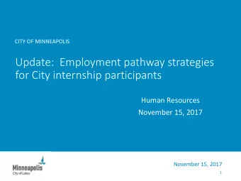 Update:  Employment pathway strategies  for City internship participants  Human Resources  November