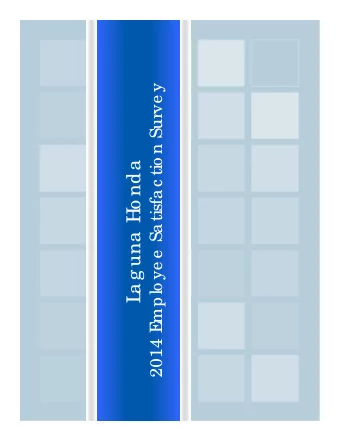 a g una  Ho nda  L  2014 E  Surve y Ove rvie w  E  mplo ye e  sa tisfa c tio n surve y  Ba se