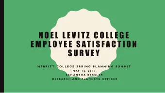 E M P L O Y E E  S AT I S FA C T I O N  S U R V E Y  M E R R I T T  C O L L E G E  S P R I N G  P L
