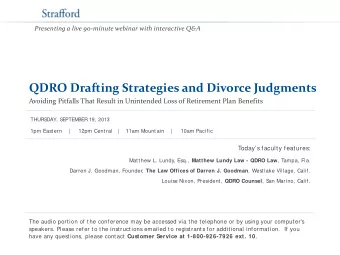 QDRO Drafting Strategies and Divorce Judgments  Avoiding Pitfalls That Result in Unintended Loss of