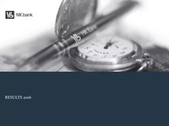 RESULTS 2016  Macroeconomic  and  internal  financial  conditions  In 2016 the process of slowdown