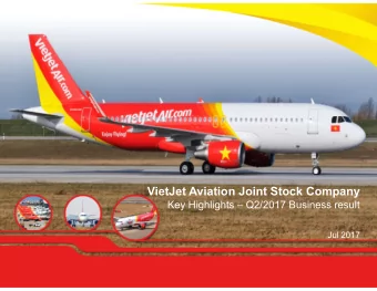 VietJet Aviation Joint Stock Company  Key Highlights  Q2/2017 Business result  Jul 2017