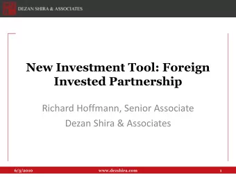 Invested Partnership  Richard Hoffmann, Senior Associate  Dezan Shira &amp; Associates  6/3/2010