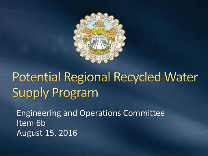 engineering and operations committee item 6b august 15
