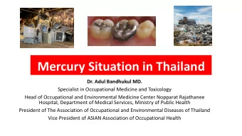 Mercury Situation in Thailand  Dr. Adul Bandhukul MD.  Specialist in Occupational Medicine and