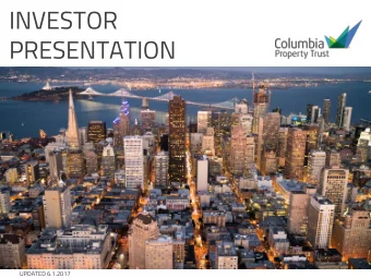 06.  2017  1  UPDATED 6.1.2017  FORWARD-LOOKING STATEMENTS  Certain statements contained in this