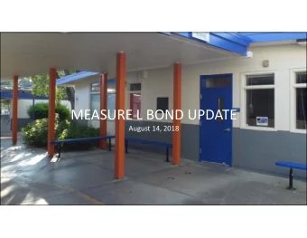 MEASURE L BOND UPDATE  August 14, 2018  Measure L  Overview  Project Updates  FIS and