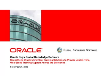 Oracle Buys Global Knowledge Software  Strengthens Oracle's End-User Training Solutions to Provide