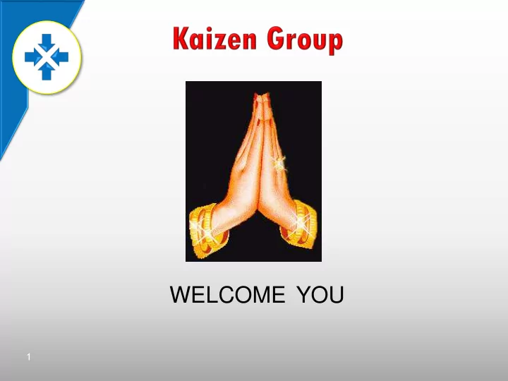 welcome you