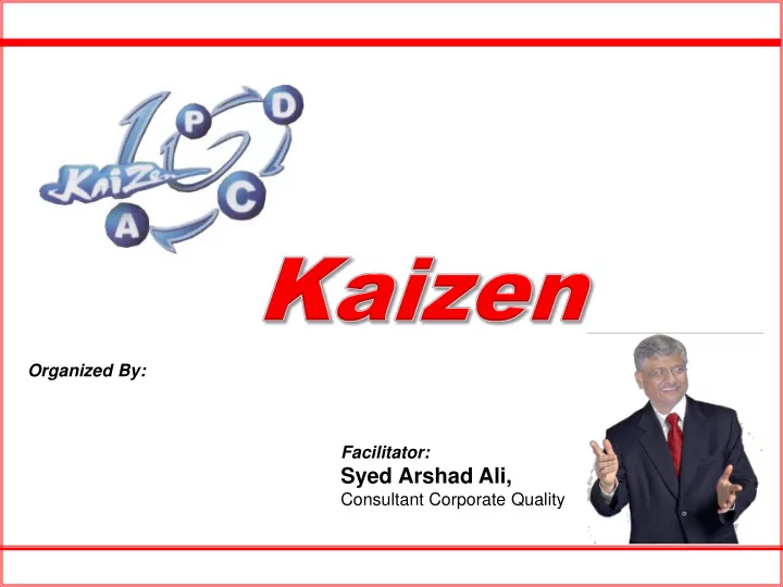 organized by