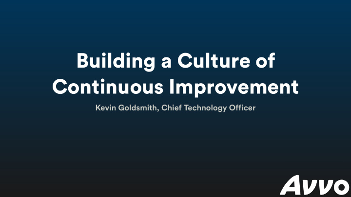 building a culture of continuous improvement