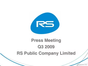 Press Meeting  Press Meeting  Q3 2009  Q3 2009  RS Public Company Limited  RS Public Company