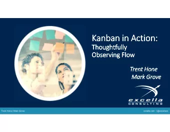 Kanban in Action:  Kanban in Action:  Kanban in Action:  Kanban in Action:  Thoughtfully