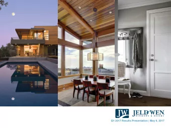 Q1 2017 Results Presentation | May 9, 2017  1  P R I V I L E G E D  A N D  C O N F I D E N T I A L