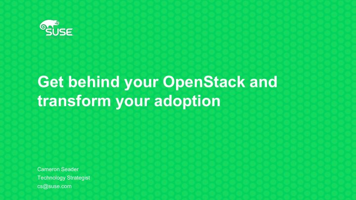 get behind your openstack and transform your adoption