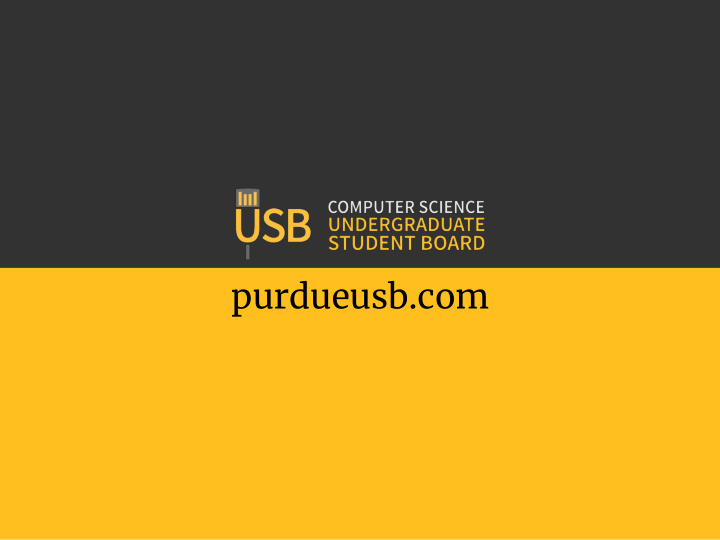 purdueusb com usb exists to assist the department in its