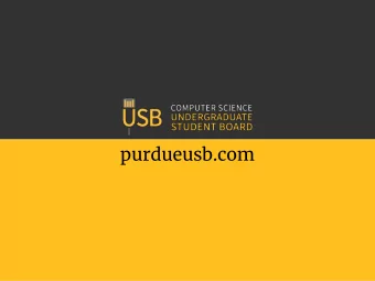 purdueusb.com USB exists to assist the department in its evolution by providing a means for the