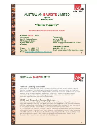 AUSTRALIAN BAUXITE LIMITED  Update  February 2010  Better Bauxite  Bauxite is the ore for