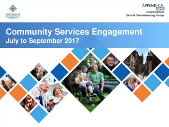 Community Services Engagement  July to September 2017  Vision  Our vision for community health and