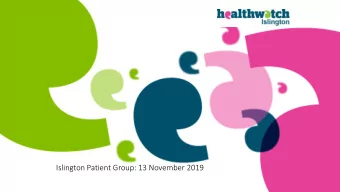 Islington Patient Group: 13 November 2019  Housekeeping  Fire alarm and exits  Toilets