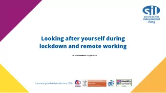 Looking after yourself during  lockdown and remote working SIL Staff Webinar  April 2020