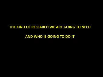 AND WHO IS GOING TO DO IT  DEEP END REPORTS  1.  First meeting at Erskine  2.  Needs, demands and