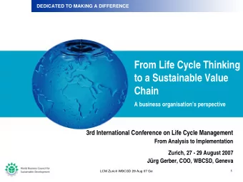 From Life Cycle Thinking  to a Sustainable Value  Chain  A business organisations perspective
