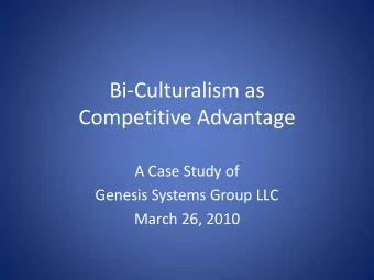 Competitive Advantage  A Case Study of  Genesis Systems Group LLC  March 26, 2010  Organization