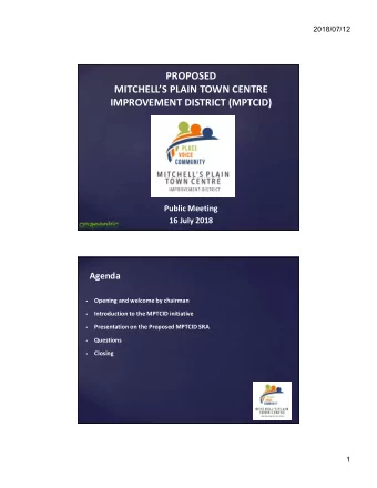 PROPOSED  MITCHELLS PLAIN TOWN CENTRE  IMPROVEMENT DISTRICT (MPTCID)  Public Meeting  16 July