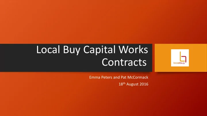 local buy capital works contracts
