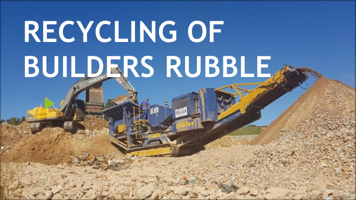 recycling of builders rubble