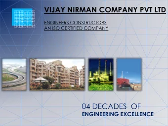VIJAY NIRMAN COMPANY PVT LTD  ENGINEERS CONSTRUCTORS  AN ISO CERTIFIED COMPANY  04 DECADES  OF