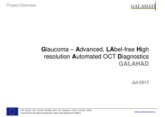 G laucoma  A dvanced, LA bel-free H igh resolution A utomated OCT D iagnostics  GALAHAD