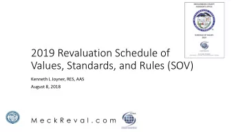 2019 Revaluation Schedule of  Values, Standards, and Rules (SOV)  Kenneth L Joyner, RES, AAS