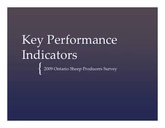{  { 2009 Ontario Sheep Producers Survey 2009 Ontario Sheep Producers Survey  Talk about results