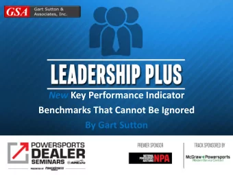 New Key Performance Indicator  Benchmarks That Cannot Be Ignored  By Gart Sutton Promise: After