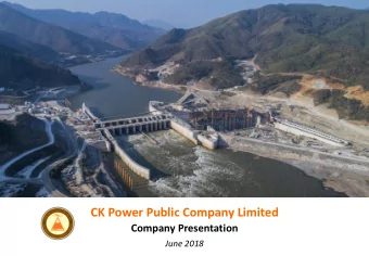 CK Power Public Company Limited  Company Presentation  June 2018  Disclaimer  The information