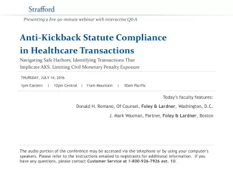 Anti-Kickback Statute Compliance  in Healthcare Transactions  Navigating Safe Harbors, Identifying
