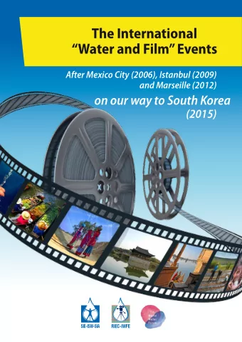 The International  Water and Film Events  After Mexico City (2006), Istanbul (2009)  and
