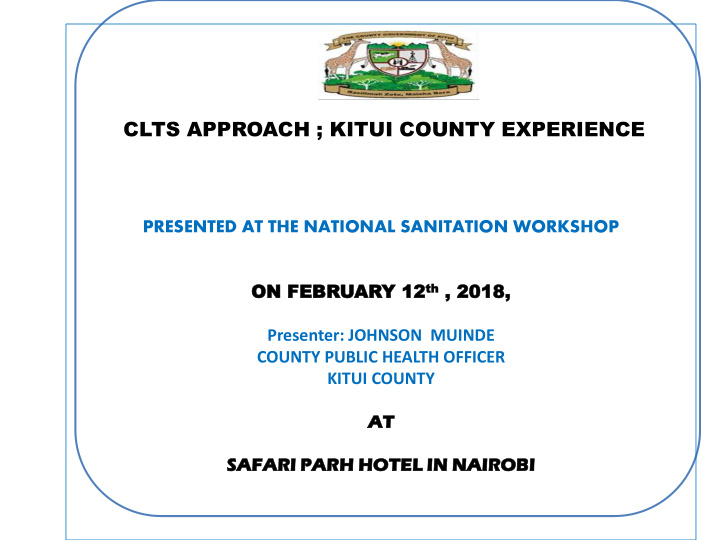 clts approach kitui county experience