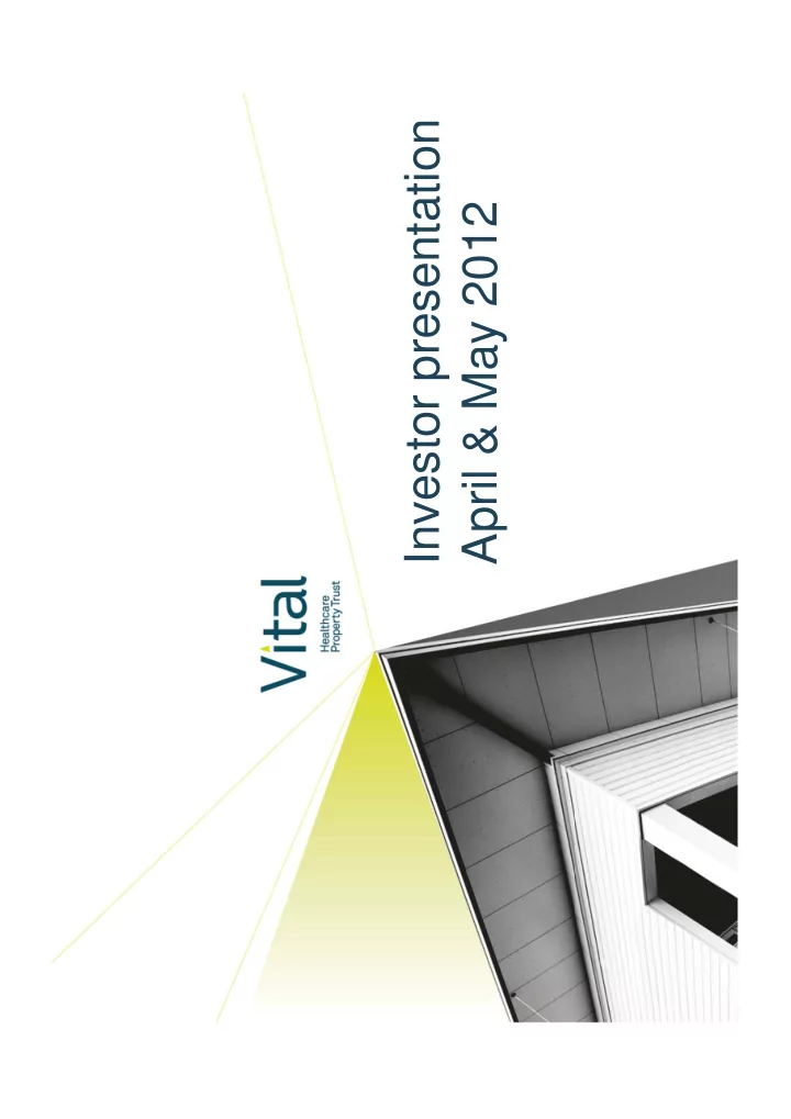 investor presentation april may 2012 agenda agenda vital